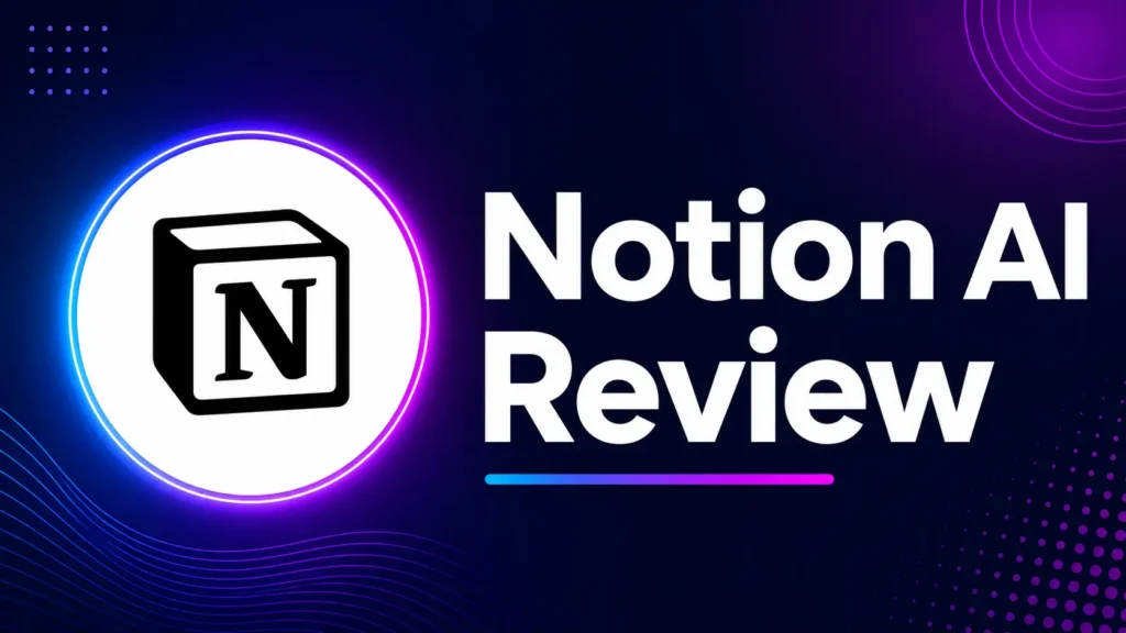 Notion AI Review